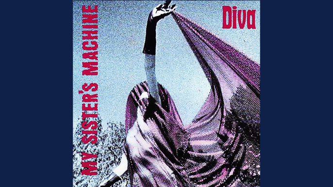 MY SISTER’S MACHINE: DIVA Debut Studio Album (1992)