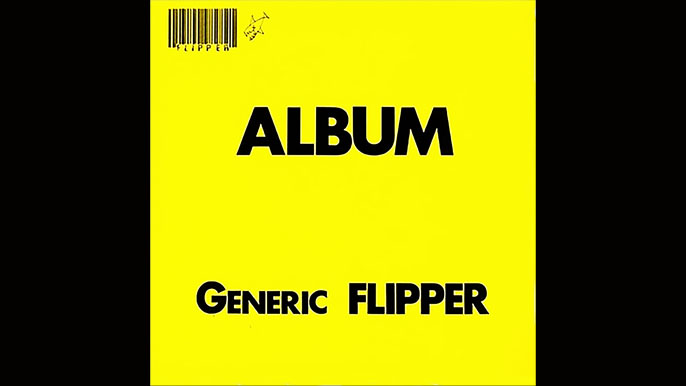 FLIPPER: ALBUM – GENERIC FLIPPER Debut Studio Album (1982)