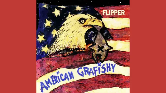 FLIPPER: AMERICAN GRAFISHY Third Studio Album (1993)