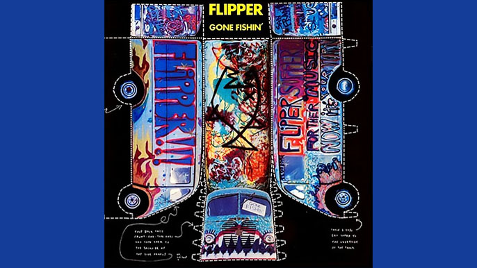 FLIPPER: GONE FISHIN’ Second Studio Album (1984)