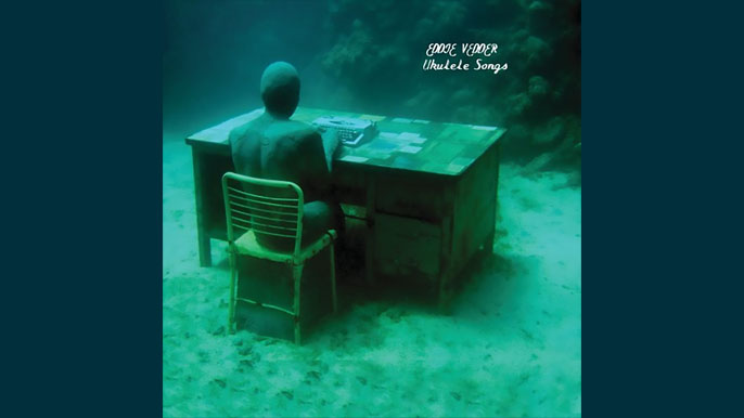 EDDIE VEDDER: UKULELE SONGS Second Solo Album (2011)