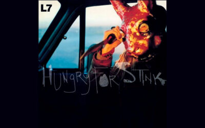 L7: HUNGRY FOR STINK Fourth Studio Album (1994) LP