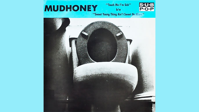 MUDHONEY: TOUCH ME I’M SICK Single Album (1988)