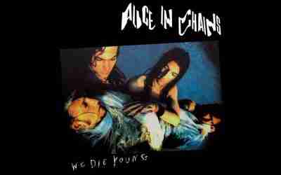 ALICE IN CHAINS: WE DIE YOUNG (EP) Studio Album (1990)