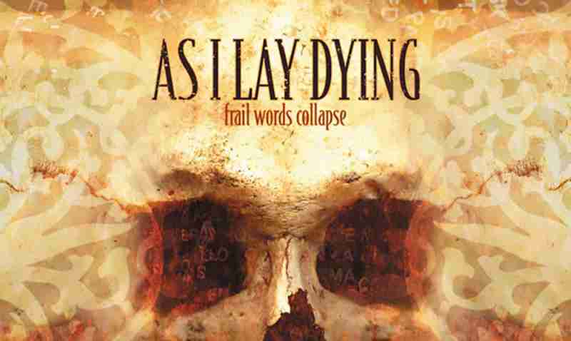 AS I LAY DYING: FRAIL WORDS COLLAPSE Second Studio Album (2003)