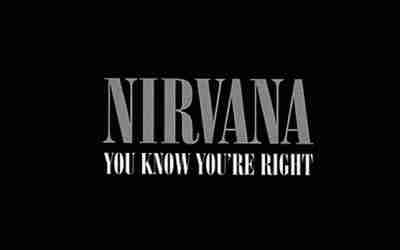 NIRVANA: YOU KNOW YOU’RE RIGHT Single Album (2002)