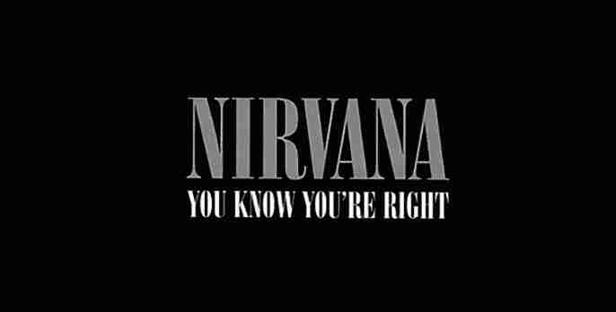 NIRVANA: YOU KNOW YOU’RE RIGHT Single Album (2002)