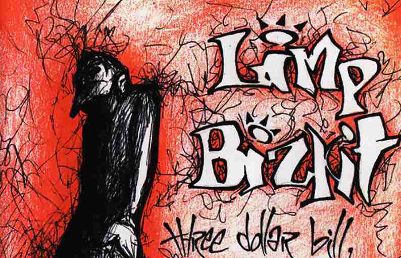 LIMP BIZKIT:  THREE DOLLAR BILL Y’ALL Debut Studio Album (1997)