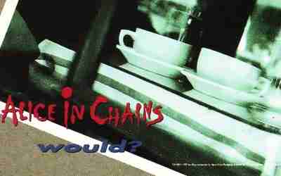 ALICE IN CHAINS: WOULD? Single  Album (Singles) (1992)