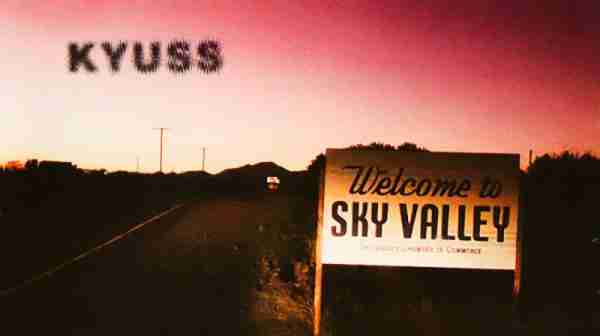 KYUSS: WELCOME TO SKY VALLEY Third Studio Album (1994)