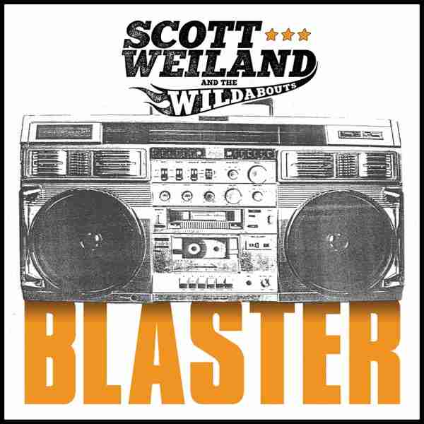 Scott Weiland and the Wildabouts:  Blaster Studio Album (2015)