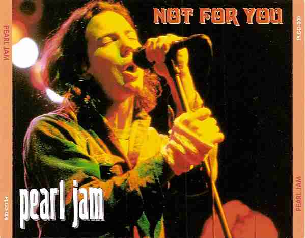 PEARL JAM: NOT FOR YOU Single Album (1995)